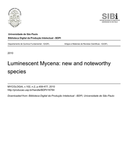 Luminescent Mycena: New and Noteworthy Species