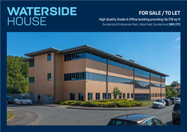 Waterside House Is Located on Sunderland Enterprise Park to the West of Sunderland City Centre