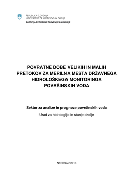 Povratne Dobe Velikih in Malih Pretokov Za Merilna Mesta Državnega Hidrološkega Monitoringa Površinskih Voda