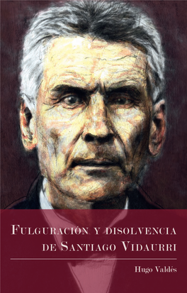 Fulguración Y Disolvencia De Santiago Vidaurri