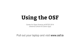 Using the OSF (Open Science Framework)