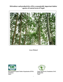 Silviculture and Productivity of Five Economically Important Timber Species of Central Terai of Nepal Arun Dhakal