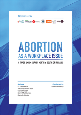 Abortion As a Workplace Issue: Trade Union Survey - North and South of Ireland