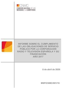 Informe Sobre El Cumplimiento De Las Obligaciones De Servicio Público Por La Corporación Radio Y Televisión Española Y Su Financiación Año 2017
