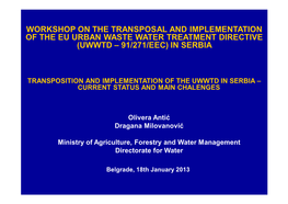 Transposition and Implementation of the Uwwtd in Serbia – Current Status and Main Chalenges