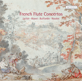 French Flute Concertos Leclair · Blavet · Buffardin · Naudot French Flute Concertos