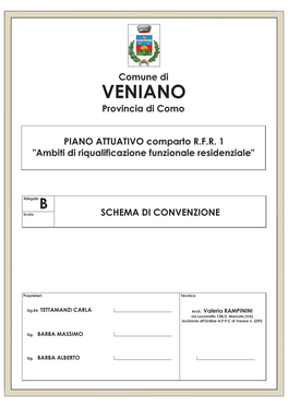 COMUNE DI VENIANO Provincia Di Como ATTO PUBBLICO DI CONVENZIONE URBANISTICA (Art