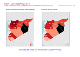 SYRIA, FOURTH QUARTER 2018: Update on Incidents According to the Armed Conflict Location & Event Data Project (ACLED) Compiled by ACCORD, 26 February 2020