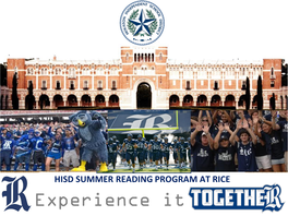 HISD SUMMER READING PROGRAM at RICE Experience It Rice University