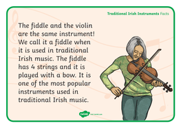 Traditional Irish Instruments Facts the Fiddle and the Violin Are the Same Instrument! We Call It a Fiddle When It Is Used in Traditional Irish Music