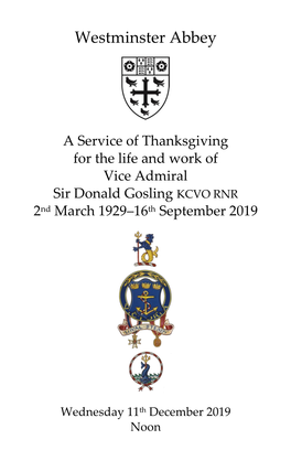A Service of Thanksgiving for the Life and Work of Vice Admiral Sir Donald Gosling KCVO RNR 2Nd March 1929–16Th September 2019