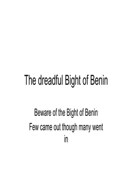 The Dreadful Bight of Benin