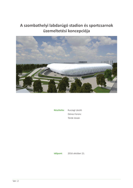A Szombathelyi Labdarúgó Stadion És Sportcsarnok Üzemeltetési Koncepciója