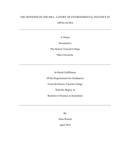 THE MONSTER on the HILL: a STORY of ENVIRONMENTAL INJUSTICE in APPALACHIA a Thesis Presented to the Honors Tutorial College Ohio