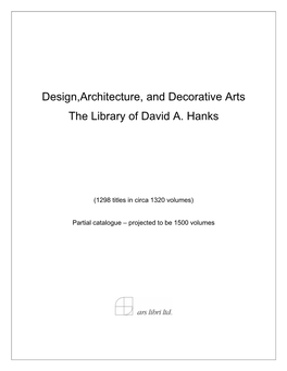 Design,Architecture, and Decorative Arts the Library of David A. Hanks