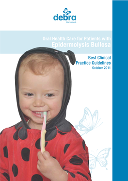 Oral Health Care for Patients with Epidermolysis Bullosa