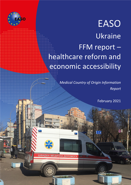 Ukraine FFM Report – Healthcare Reform and Economic Accessibility