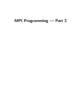 MPI Programming — Part 2 Objectives