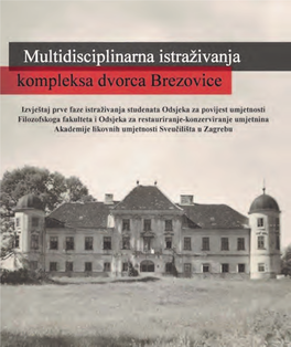 Multidisciplinarna Istraţivanja Kompleksa Dvorca Brezovice