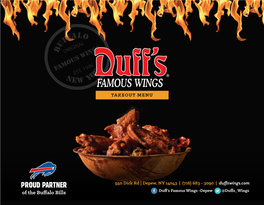 PROUD PARTNER 550 Dick Rd | Depew, NY 14043 | (716) 683 - 3090 | Du Swings.Com of the Bu Alo Bills Du ’S Famous Wings -Depew @Du S Wings STARTERS WINGS