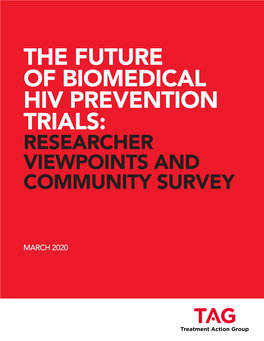 The Future of Biomedical Hiv Prevention Trials: Researcher Viewpoints and Community Survey
