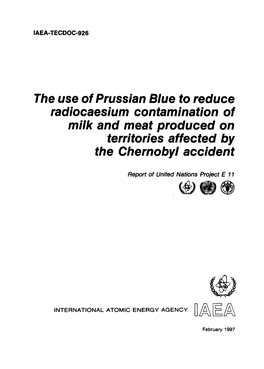 The Use of Prussian Blue to Reduce Radiocaesium Contaminationof Milkmeatand Producedon Territories Affectedby the Chernobyl Accident