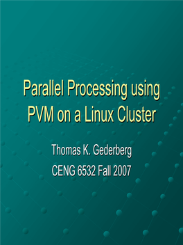 Parallel Processing Using PVM on a Linux Cluster