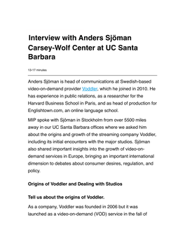 Anders Sjöman Is Head of Communications at Swedish-Based Video-On-Demand Provider Voddler, Which He Joined in 2010