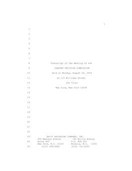 1 1 2 3 4 5 6 7 8 Transcript of the Meeting of the 9 CHARTER REVISION COMMISSION 10 Held