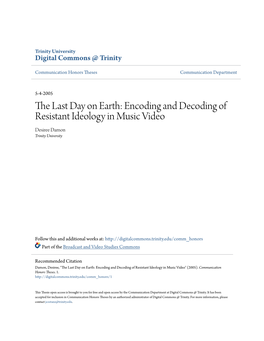 Encoding and Decoding of Resistant Ideology in Music Video Desiree Damon Trinity University