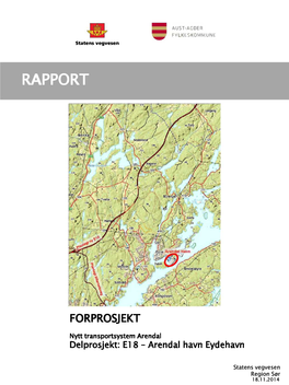 Forprosjekt , Ny Veg E18-Arendal Havn