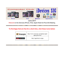 June 2017 Welcome to the Idevices (Iphone, Ipad, Apple Watch & Ipod) SIG Meeting