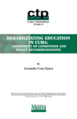 Rehabilitating Education in Cuba: Assessment of Conditions and Policy Recommendations