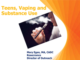 Teens, Vaping, and Substance