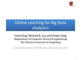 Online Learning for Big Data Analytics