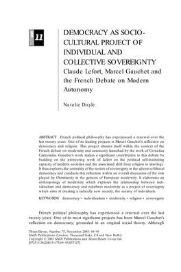 DEMOCRACY AS SOCIO- CULTURAL PROJECT of INDIVIDUAL and COLLECTIVE SOVEREIGNTY Claude Lefort, Marcel Gauchet and the French Debate on Modern Autonomy