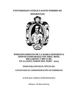 Posicionamiento De La Marca Deportiva Adidas Comparada Con Nike, Reef, Billabong Y Rip Curl En La Zona Norte Del Perú - 2013