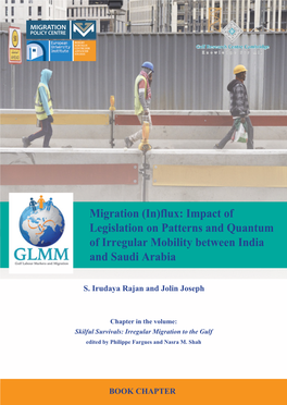 Migration (In)Flux: Impact of Legislation on Patterns and Quantum of Irregular Mobility Between India and Saudi Arabia