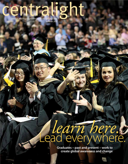 Lead Everywhere. Graduates – Past and Present – Work to Create Global Awareness and Change Centralight Summer 2011