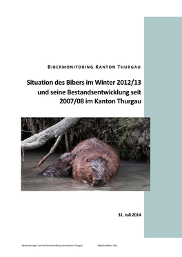 Situation Des Bibers Im Winter 2012/13 Und Seine Bestandsentwicklung Seit 2007/08 Im Kanton Thurgau