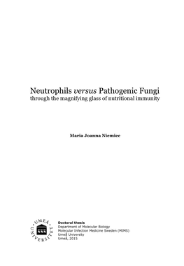 Neutrophils Versus Pathogenic Fungi Through the Magnifying Glass of Nutritional Immunity