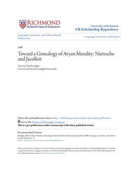 Toward a Genealogy of Aryan Morality: Nietzsche and Jacolloit Thomas Paul Bonfiglio University of Richmond, Tbonfigl@Richmond.Edu