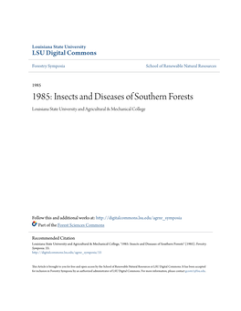 1985: Insects and Diseases of Southern Forests Louisiana State University and Agricultural & Mechanical College