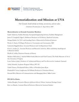 Memorialization and Mission at UVA Our Grounds Should Embody Our History, Our Mission, and Our Values Submitted to President James E