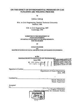 ON the EFFECT of ENVIRONMENTAL PRESSURE on GAS TUNGSTEN ARC WELDING PROCESS by G6khan G6ktug