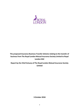 The Proposed Insurance Business Transfer Scheme Relating to the Transfer of Business from the Royal London Mutual Insurance Society Limited to Royal London DAC