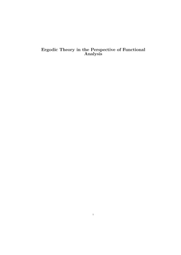 Ergodic Theory in the Perspective of Functional Analysis