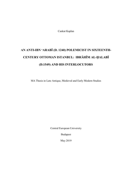 An Anti-Ibn 'Arabī (D. 1240) Polemicist in Sixteenth- Century Ottoman Istanbul: Ibrāhīm Al-Ḥalabī (D.1549) and His Inte