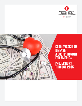 Cardiovascular Disease: a Costly Burden for America. Projections