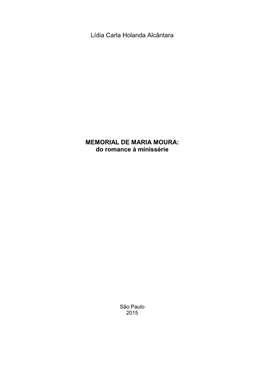 Lídia Carla Holanda Alcântara MEMORIAL DE MARIA MOURA: Do